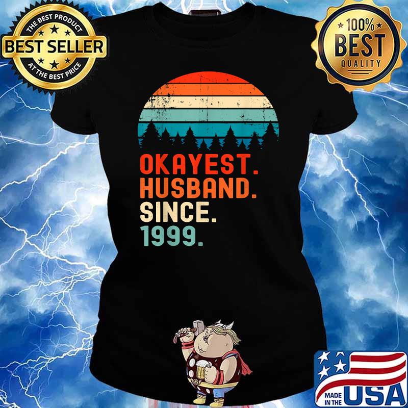 Okayest Husband Since 1999 Vintage T-Shirt Ladies tee
