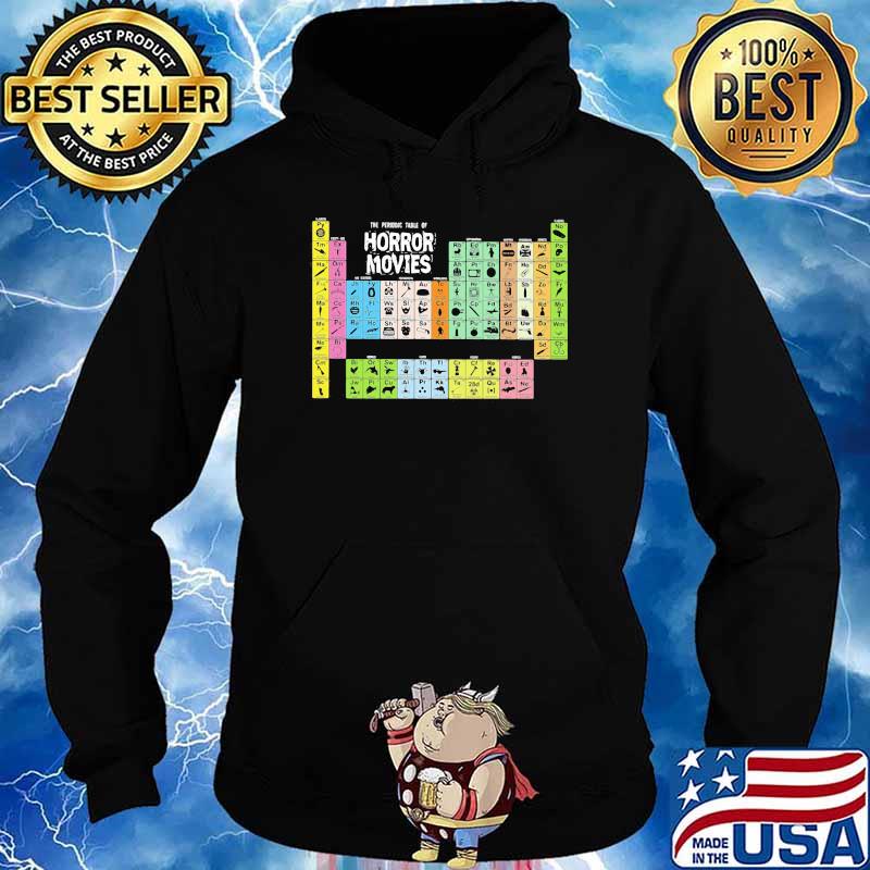 Periodic Table Of Horror Movies Shirt Hoodie