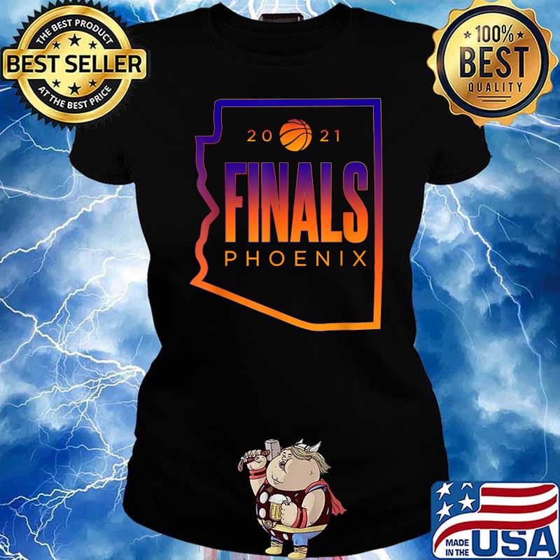 Phoenix Arizona Basketball in the Finals Shirt Ladies tee
