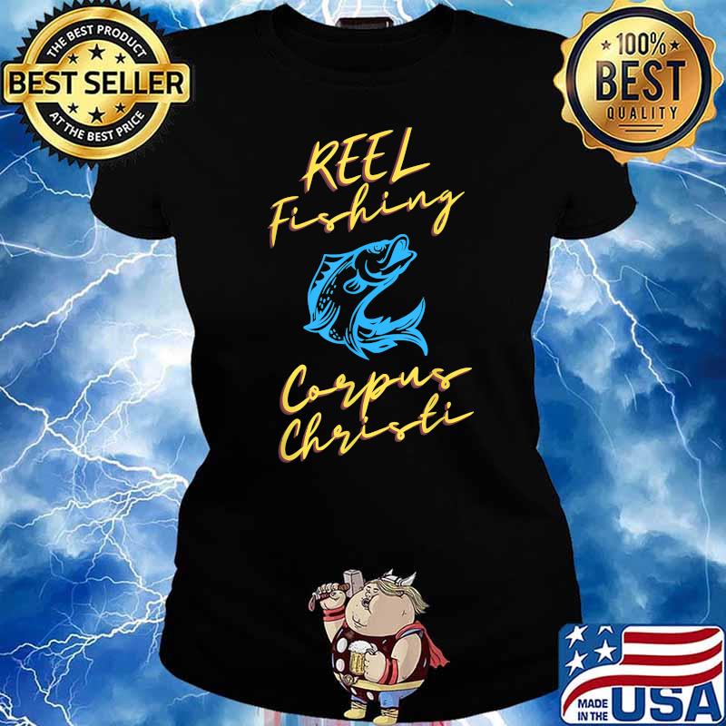 Reel Fishing Corpus Christi Shirt Ladies tee