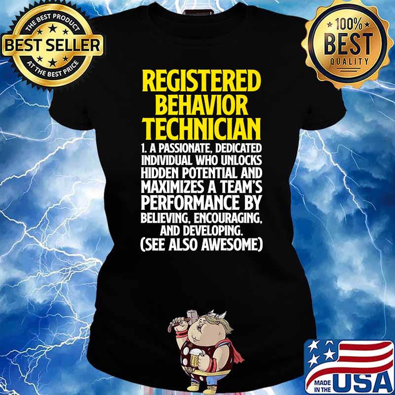 Registered Behavior Technician quote T-Shirt Ladies tee