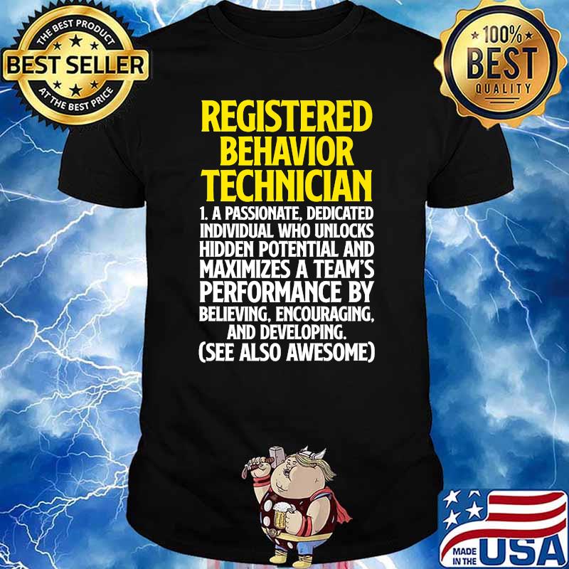 Registered Behavior Technician quote T-Shirt