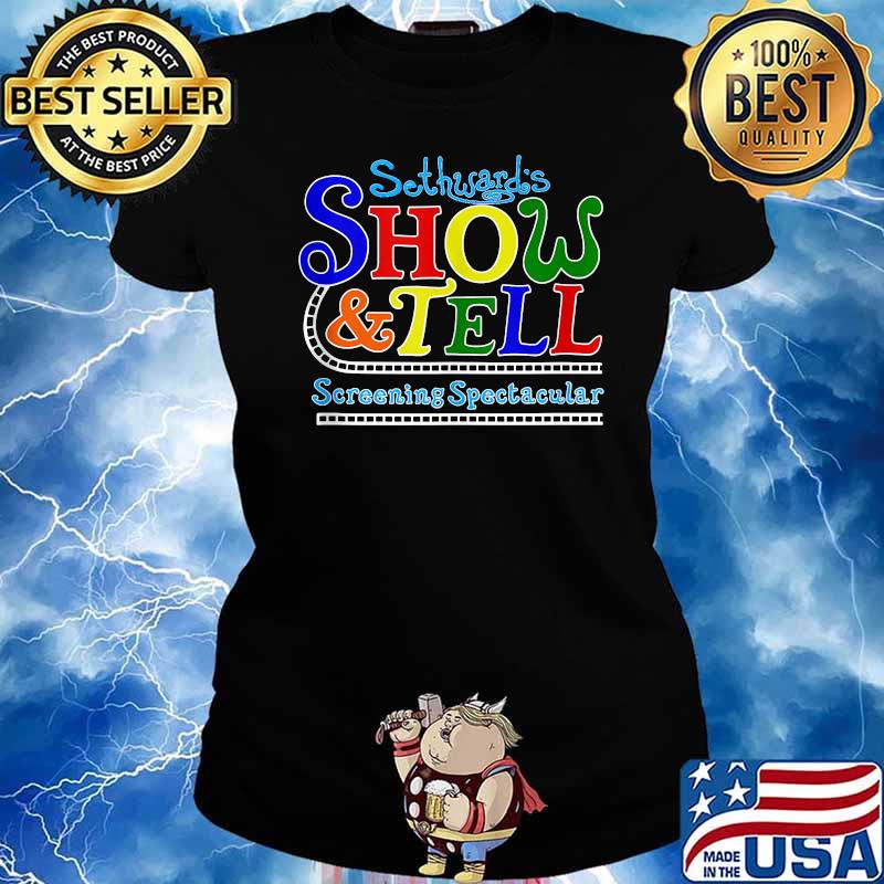 Sethwards Classic Show & Tell Screening Spectacular Shirt Ladies tee