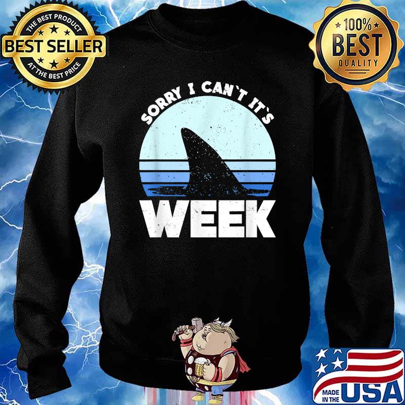 Sorry I Can't It's Week shark Vintage T-Shirt Sweater