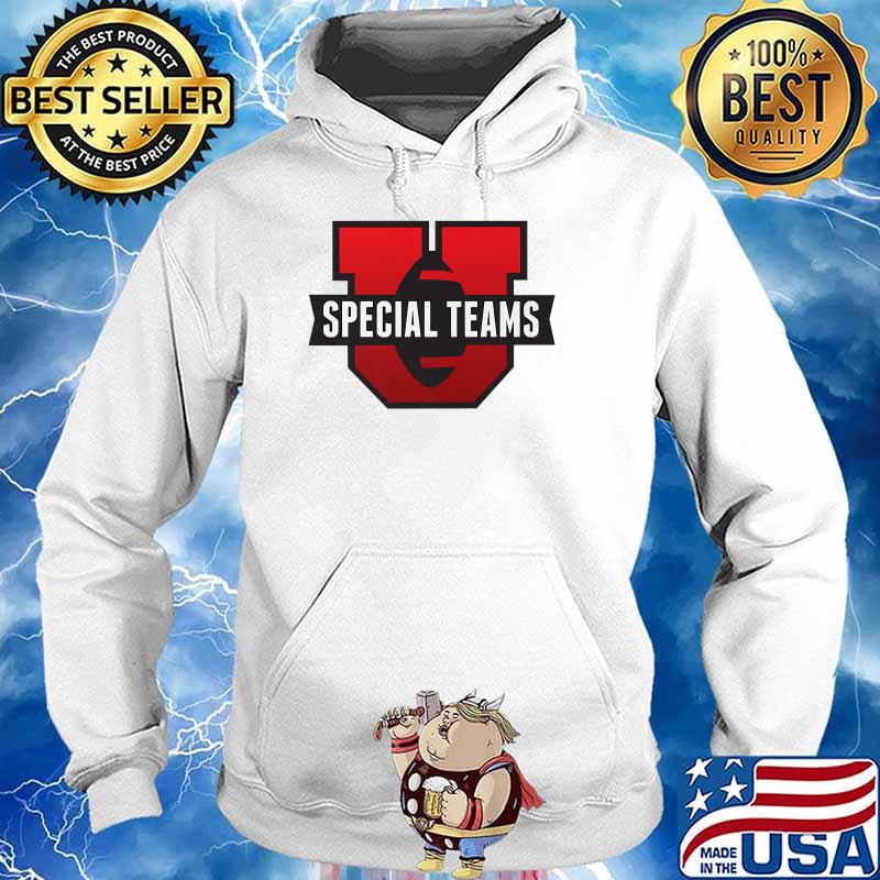 Special Teams U Premium Shirt Hoodie
