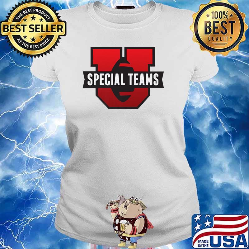Special Teams U Premium Shirt Ladies tee