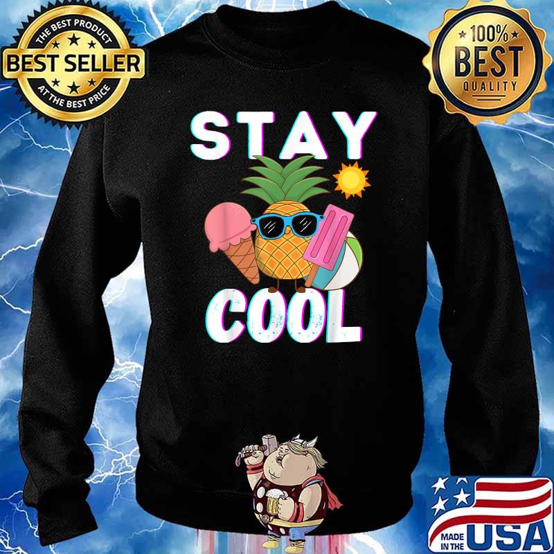 Stay Cool Funny Pineapple Hello Summer Popsicle Vacation Shirt Sweater