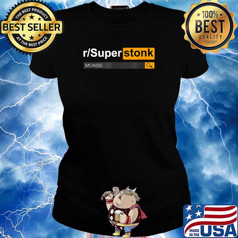 Superstonk MOASS Mother Of All Short Squeezes T-Shirt Ladies tee