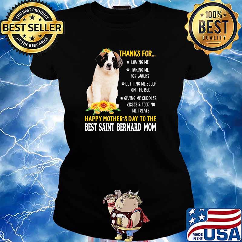 Thanks for happy mothers day to me best saint bernard mom sunflower s Ladies tee