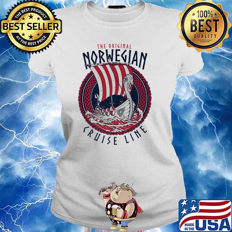 The Original Norwegian Cruise Line Funny Viking ShipT-Shirt Ladies tee