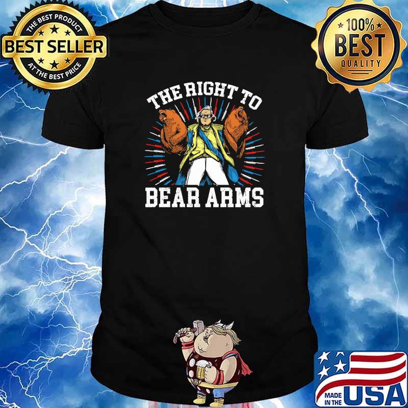 The Right To Bear Arms Shirt
