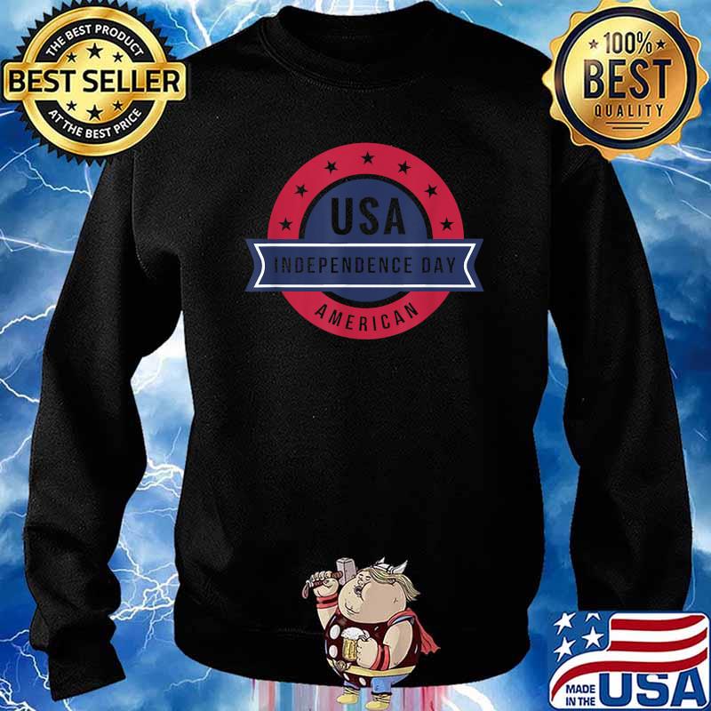 USA American Independence 4th of July Day T-Shirt Sweater