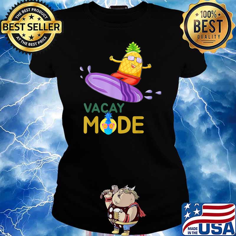 Vacay Mode Pineapple Surf Vacation Beach Shirt Ladies tee