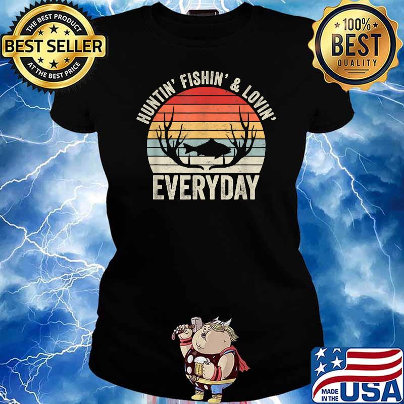 Vintage Retro Hunting Fishing Loving Everyday Wildlife Shirt Ladies tee