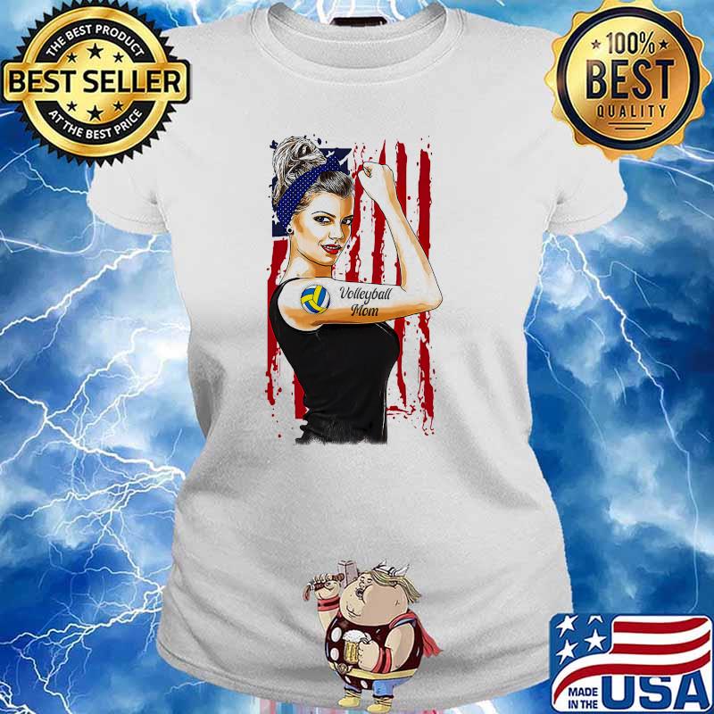 Volleyball Mom strong woman american flag shirt, hoodie, sweater, long  sleeve and tank top