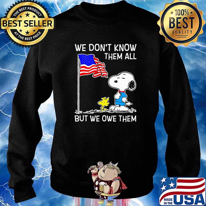 We dont know them all but we owe them snoopy flag s Sweater