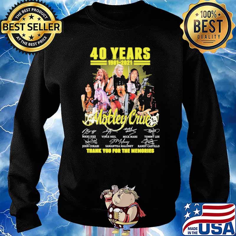 40 Years 1981 2021 Motley Cruie Thank You For The Memories Shirt Sweater