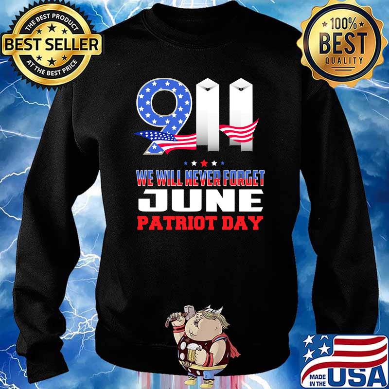 911 we will never forget June patriot day american flag Sweater