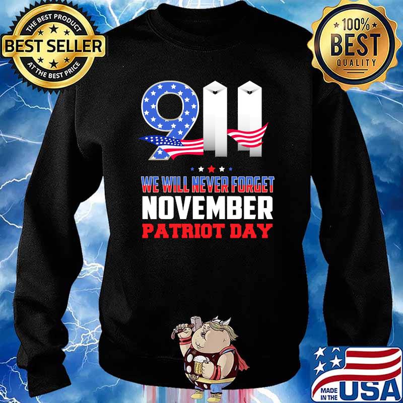 911 we will never forget November patriot day american flag Sweater