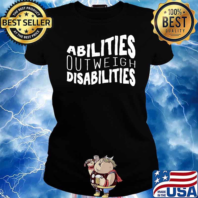 Abilities Outweigh Disabilities School Psychologist T-Shirt Ladies tee