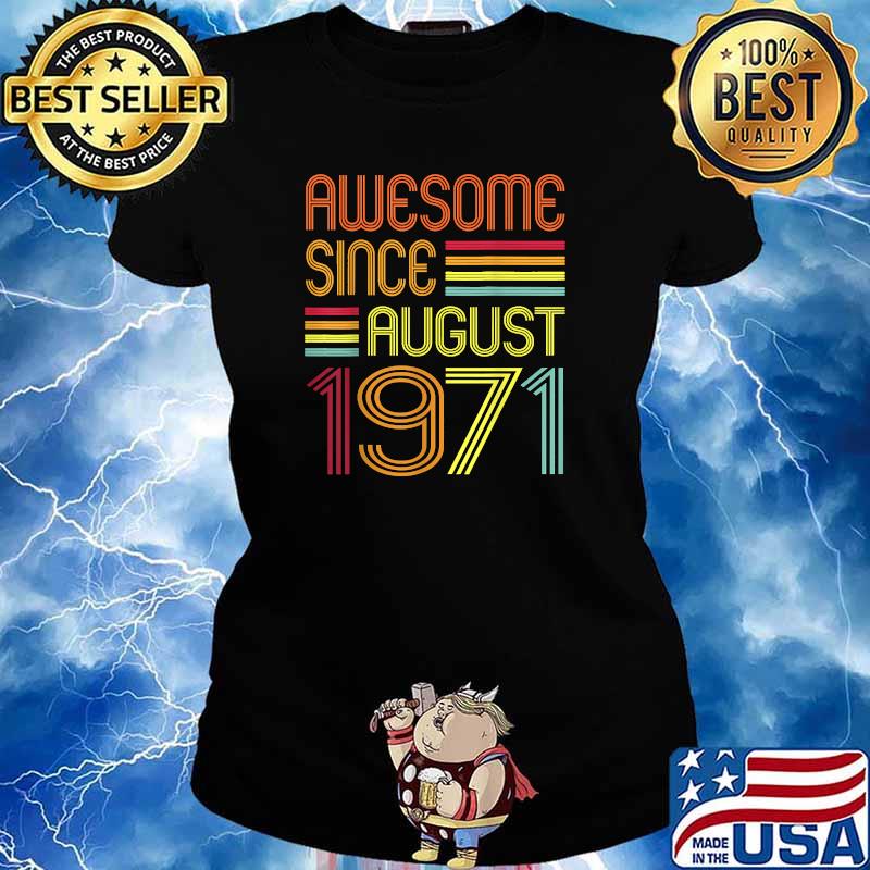 Awesome Since August 1971 50th birthday retro T-Shirt Ladies tee