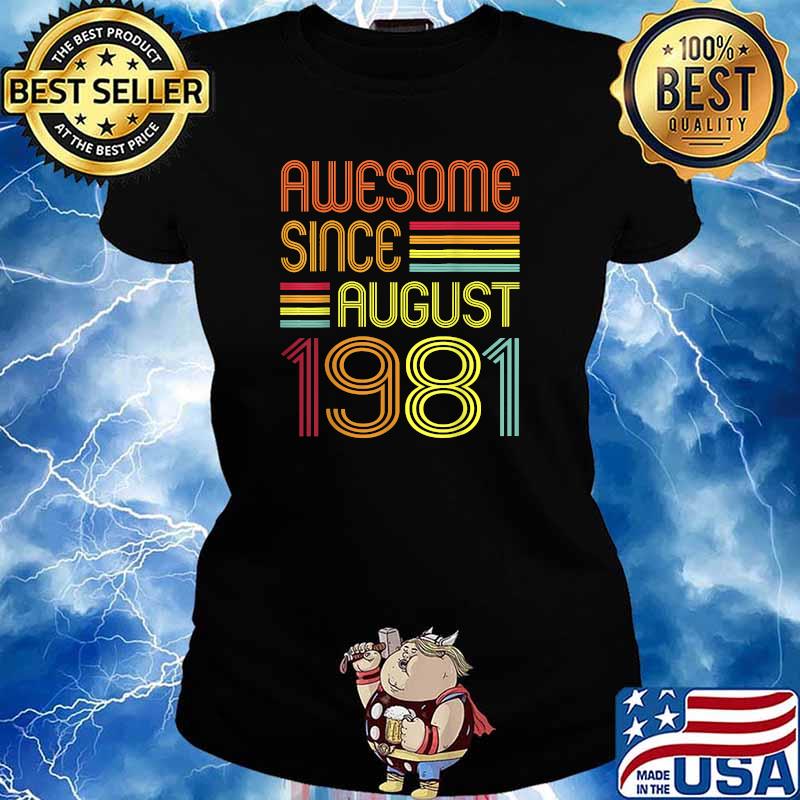 Awesome Since August 1981 40th birthday retro T-Shirt Ladies tee