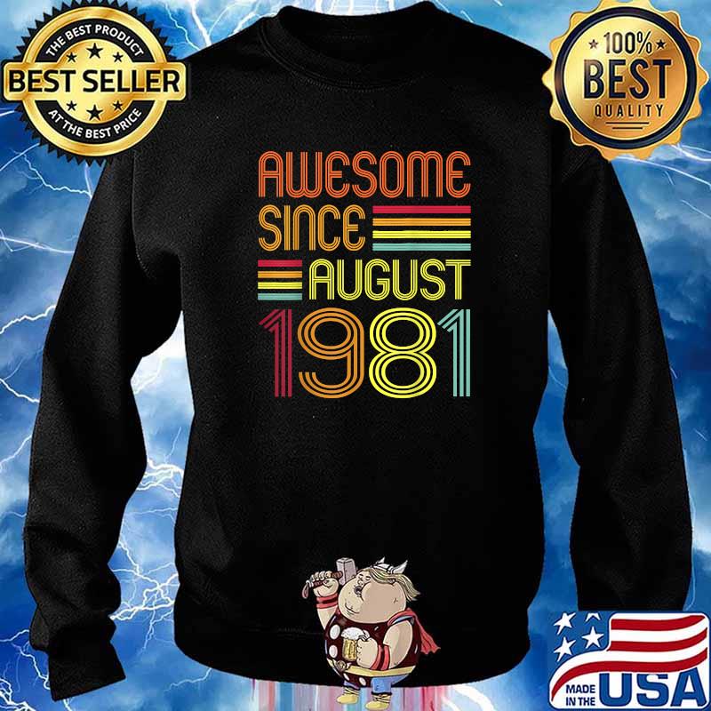 Awesome Since August 1981 40th birthday retro T-Shirt Sweater