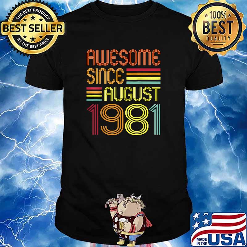 Awesome Since August 1981 40th birthday retro T-Shirt