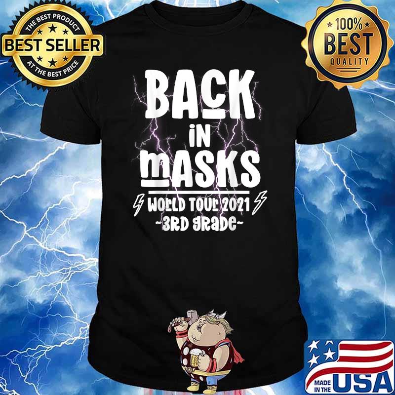 Back In Masks World Tour 2021 3rd Grade T-Shirt