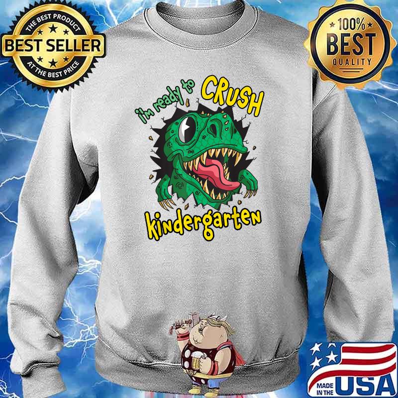 Back To School I'm Ready To Crush Kindergarten T-Rex Dino T-Shirt Sweater