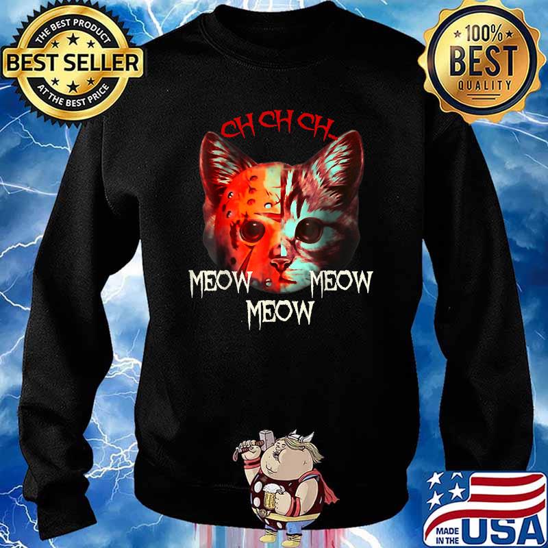 Ch Ch Ch Meow Meow Scary Outfit T-Shirt Sweater