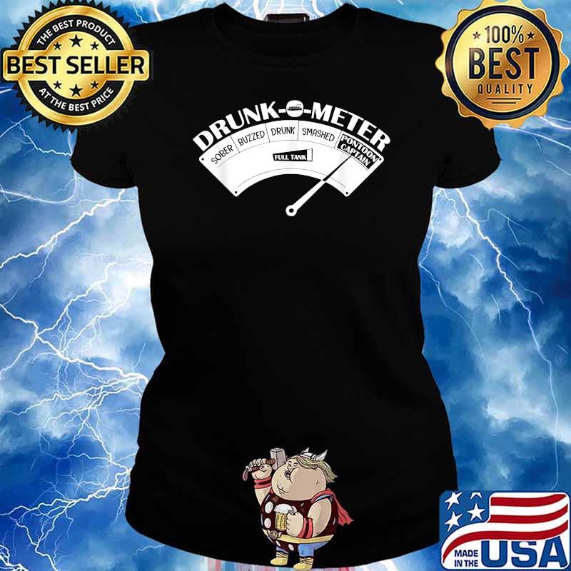 Drunk-O-Meter Sober Buzzed Drunk Smashed Pontoon Captain T-Shirt Ladies tee