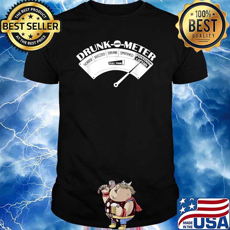 Drunk-O-Meter Sober Buzzed Drunk Smashed Pontoon Captain T-Shirt