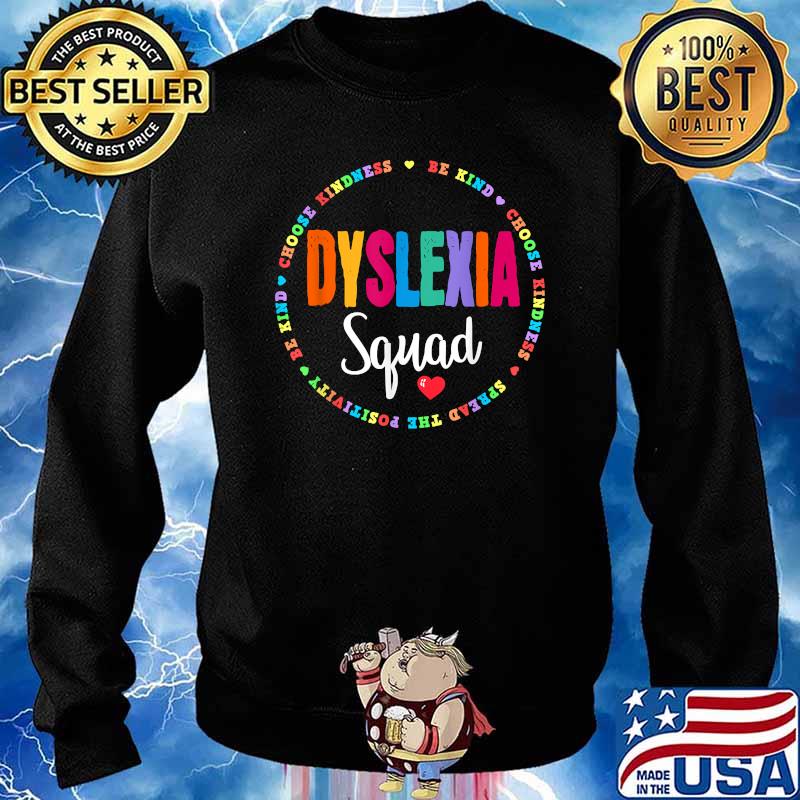 Dyslexia Squad Choose Kindness Be Kind T-s Sweater