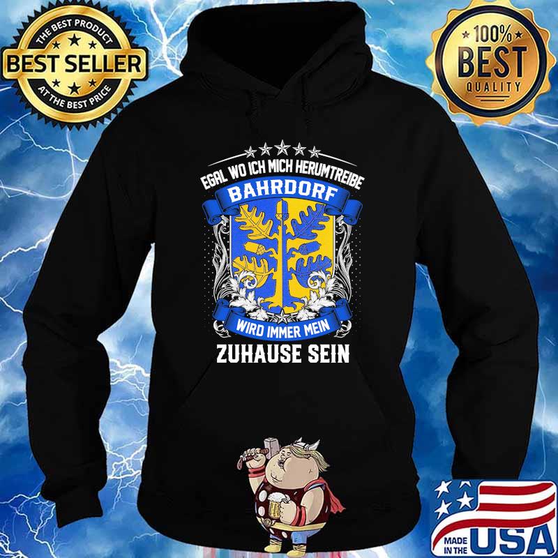 Egal Wo Ich Mich Herumtreibe Bahrdorf Wird Immer Mein Habbergen Zuhause Sein Shirt Hoodie