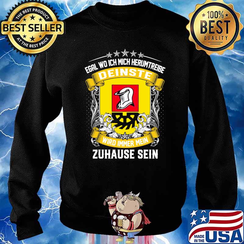 Egal Wo Ich Mich Herumtreibe Deinste Wird Immer Mein Habbergen Zuhause Sein Shirt Sweater
