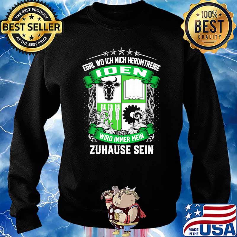 Egal wo ich mich herumtreibe iden wird immer mein zuhause sein logo s Sweater