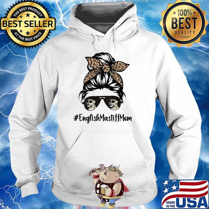 English Mastiff Mom Life Messy Bun Hair Leopard Bandana T-Shirt Hoodie
