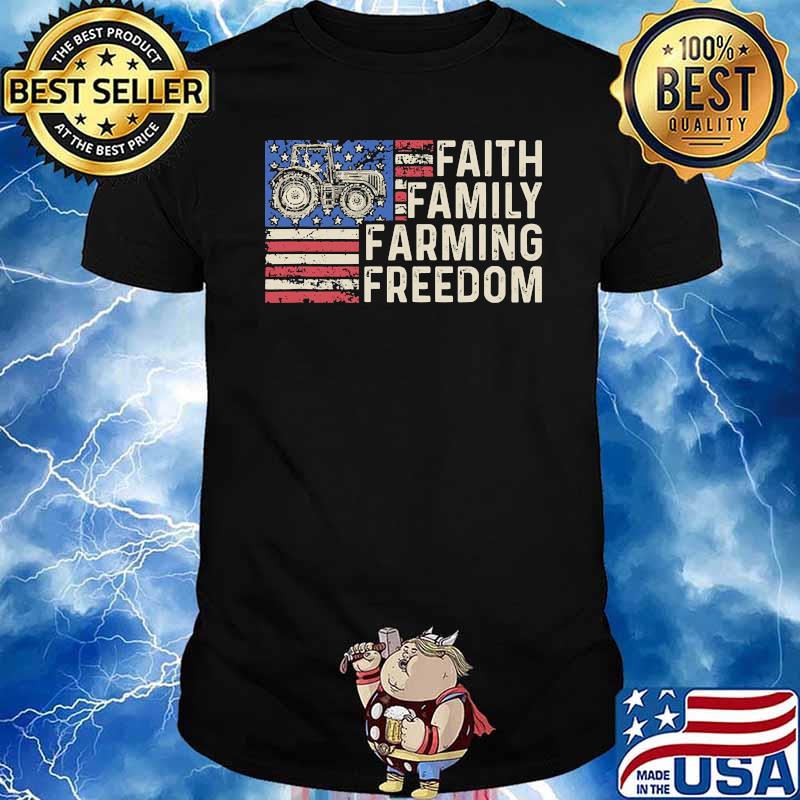 Faith family farming freedom tractor american flag shirt
