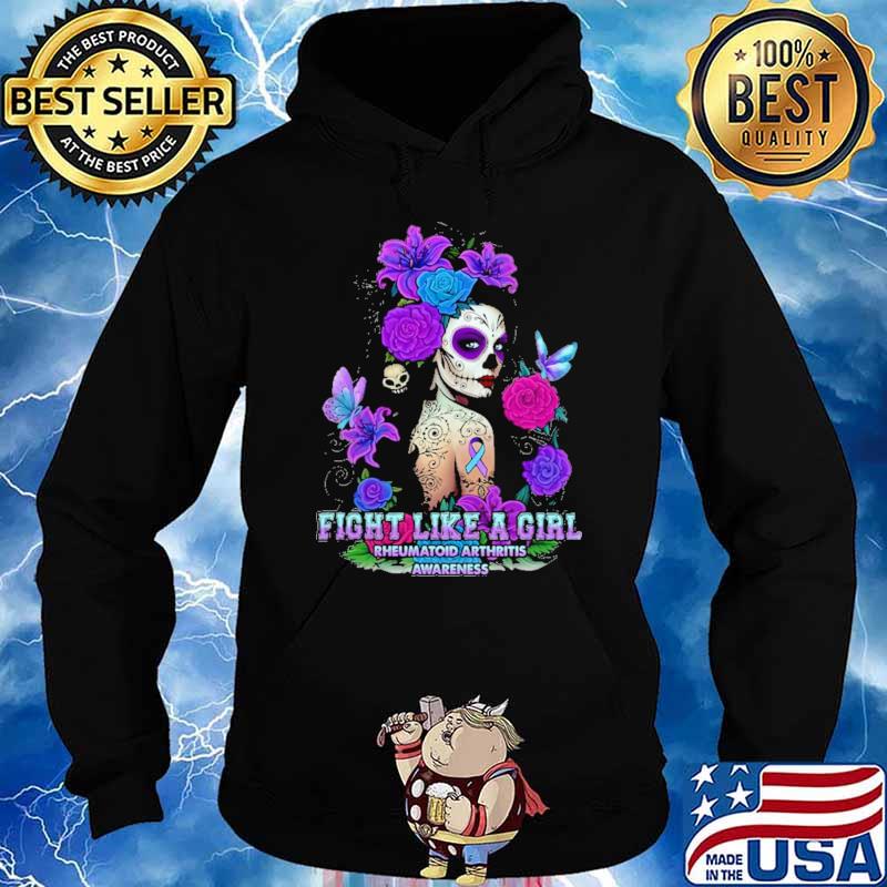 Fight Like A Girl Rheumatoid Arthritis Awareness Skull Flower Shirt Hoodie