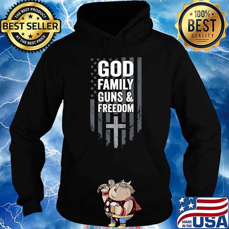 GOD FAMILY GUNS & FREEDOM - Pro Gun Christian Flag - ON BACK T-Shirt Hoodie