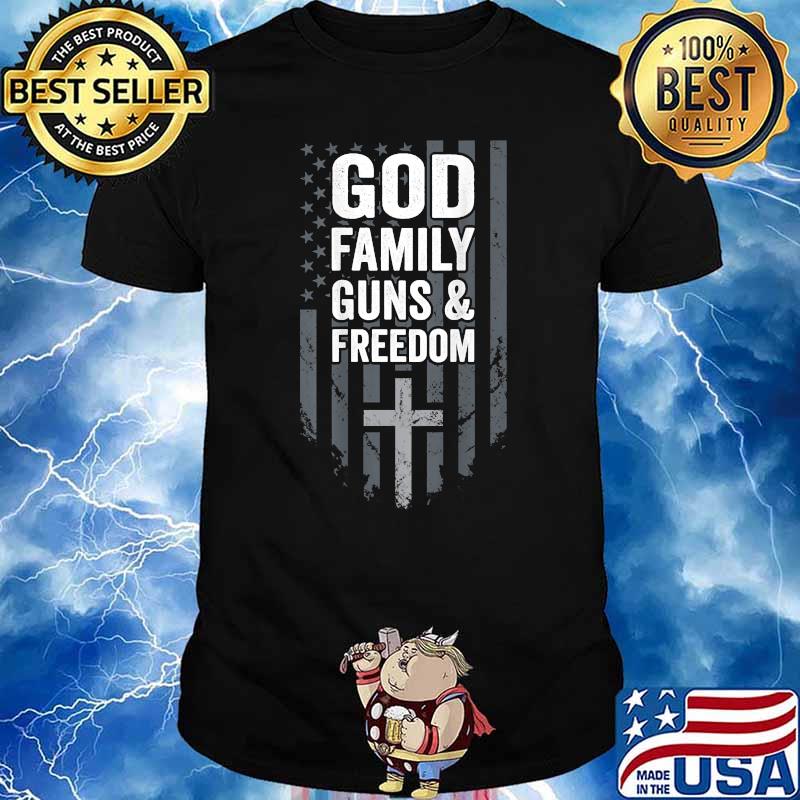GOD FAMILY GUNS & FREEDOM - Pro Gun Christian Flag - ON BACK T-Shirt