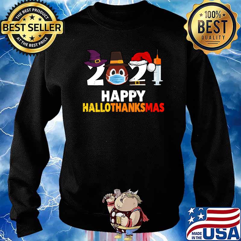 Happy Hallothanksmas 2021 Thanksgiving Turkey Wearing Mask T-Shirt Sweater