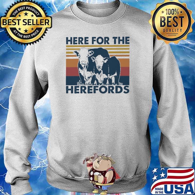 Here For The Herefords Cow Vintage Shirt Sweater