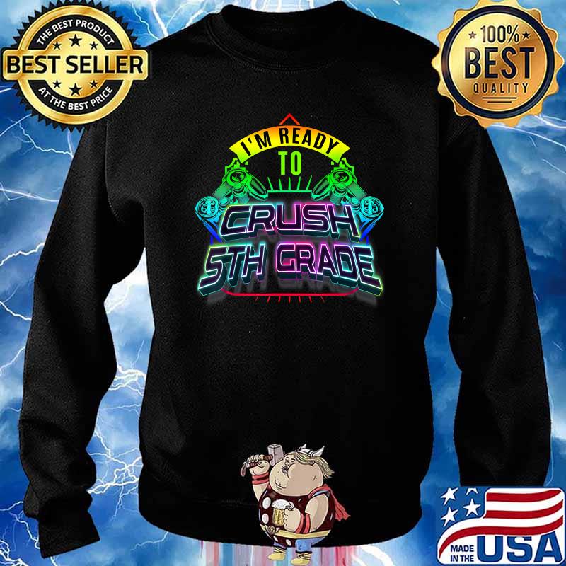 I'm Ready to Crush 5th Grade Back to School Video Game Boys T-Shirt Sweater