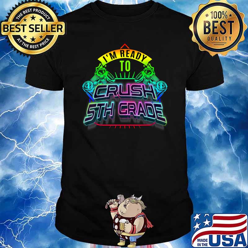 I'm Ready to Crush 5th Grade Back to School Video Game Boys T-Shirt