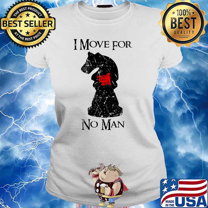 I move for no man chess Ladies tee