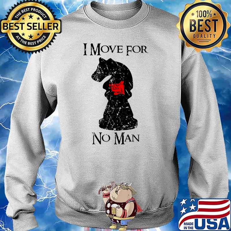 I move for no man chess Sweater