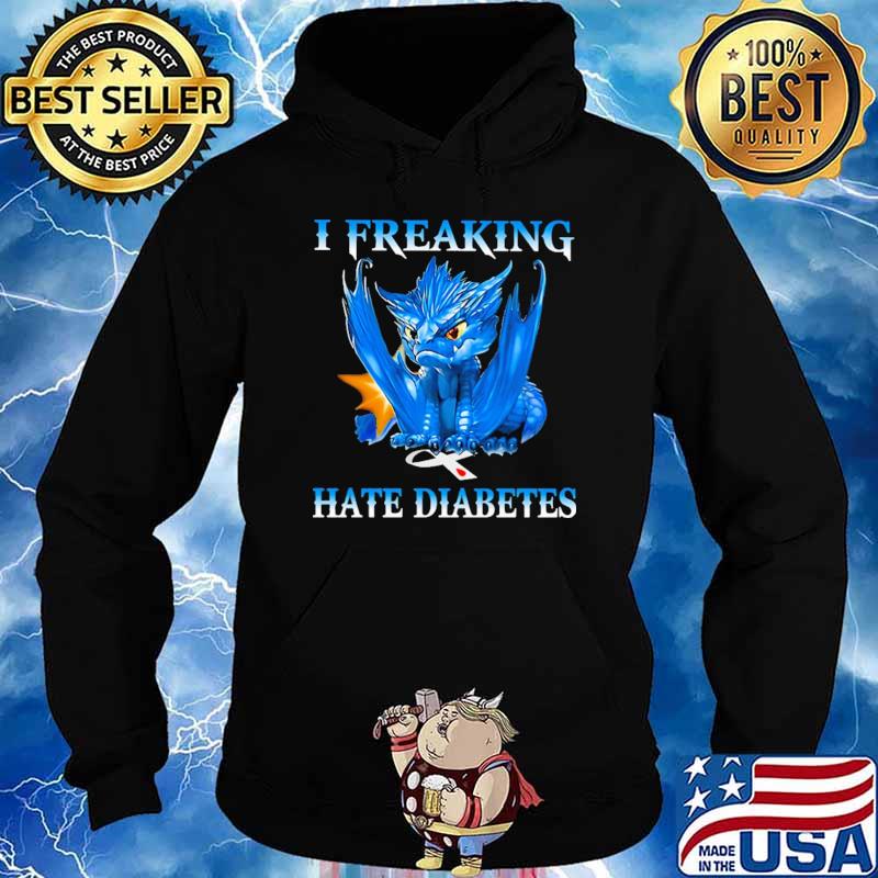 I Reeaking Hate Diabetes Dragon Shirt Hoodie