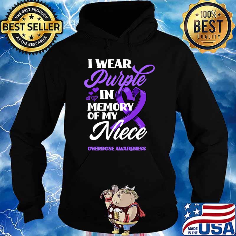 I Wear Purple In Memory Of My Niece Overdose Awareness T-Shirt Hoodie